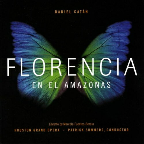 UPC 0034061053125 カタン、ダニエル 1949-2011 / Florencia En El Amazonas: P.summers / Houston Grand Opera CD・DVD 画像