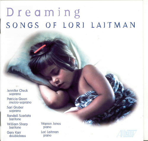 UPC 0034061057024 Dreaming： The Songs of Lori Laitman Laitman ,Check ,Scarl CD・DVD 画像