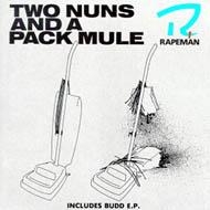 UPC 0036172073627 Rapeman / Two Nuns & A Pack Mule 輸入盤 CD・DVD 画像