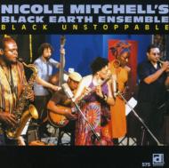 UPC 0038153057527 Nicole Mitchell Black Earth Ensemble / Black Unstoppable 輸入盤 CD・DVD 画像