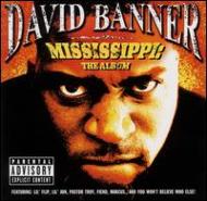 UPC 0044003834323 David Banner デビッドバナー / Mississippi - The Album 輸入盤 CD・DVD 画像