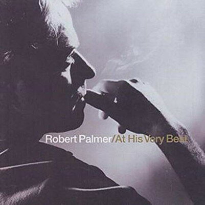 UPC 0044006978123 ROBERT PALMER ロバート・パーマー AT HIS VERY BEST CD CD・DVD 画像