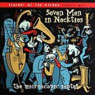 UPC 0045775023625 Microscopic Septet / Seven Men In Neckties 輸入盤 CD・DVD 画像