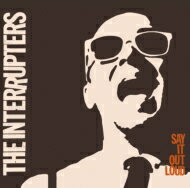 UPC 0045778052912 Interrupters / Say It Out Loud CD・DVD 画像