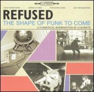 UPC 0045778200122 Refused / Shape Of Punk To Come 輸入盤 CD・DVD 画像