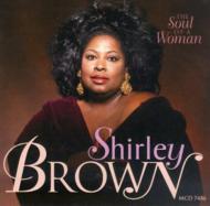 UPC 0048021748624 Shirly Brown / Soul Of A Woman 輸入盤 CD・DVD 画像