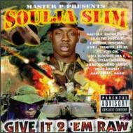 UPC 0049925354720 Soulja Slim / Give It To Em Raw 輸入盤 CD・DVD 画像