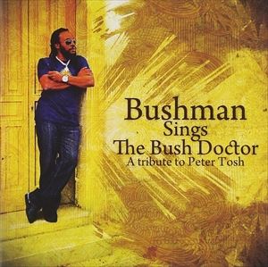 UPC 0054645181723 BUSHMAN ブッシュマン SINGS THE BUSH DOCTOR CD CD・DVD 画像