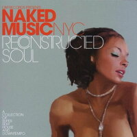 UPC 0060035301862 Reconstructed Soul / Naked Music NYC CD・DVD 画像