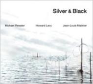 UPC 0063757953623 Michael Riessler / Howard Levy / Jean Louis Matinier / Silver & Black 輸入盤 CD・DVD 画像