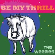 UPC 0067003089029 Weepies / Be My Thrill 輸入盤 CD・DVD 画像