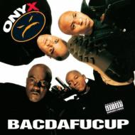 UPC 0074645330211 Onyx オニックス / Bacdafucup CD・DVD 画像