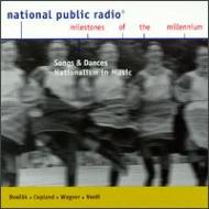 UPC 0074646169827 Songs ＆ Dances： Nationalism in Music Npr－MilestonesoftheMillenni アーティ CD・DVD 画像