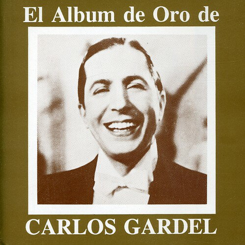 UPC 0077779831821 El Album De Oro De / Carlos Gardel CD・DVD 画像