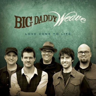 UPC 0080688798925 Love Come to Life - Fervent / Spirit-Led - Big Daddy Weave CD・DVD 画像