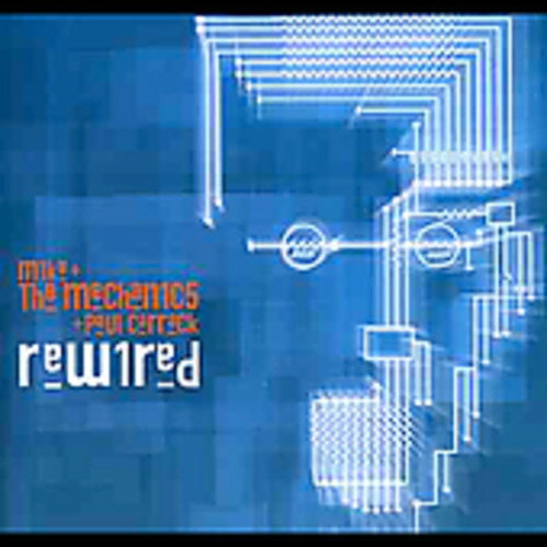 UPC 0081227319526 Rewired マイク＆ザ・メカニックス CD・DVD 画像