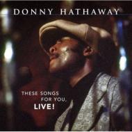 UPC 0081227807528 Donny Hathaway ダニーハサウェイ / These Songs For You Live 輸入盤 CD・DVD 画像