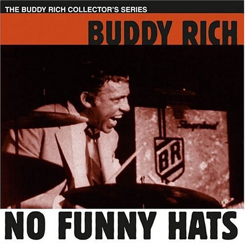 UPC 0085365466623 Buddy Rich バディリッチ / No Funny Hats 輸入盤 CD・DVD 画像