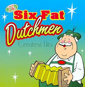 UPC 0087455665626 Greatest Hits SixFatDutchmen CD・DVD 画像