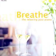 UPC 0089408366420 Breathe: Relaxing Jazz Piano 輸入盤 CD・DVD 画像