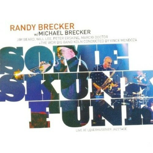 UPC 0090204899661 Some Skunk Funk / Randy Brecker CD・DVD 画像