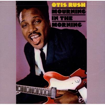 UPC 0090431770429 Otis Rush オーティスラッシュ / Mourning In The Morning 輸入盤 CD・DVD 画像