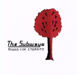 UPC 0093624991823 Young for Eternity / Subways CD・DVD 画像