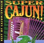 UPC 0096094103222 Super Cajun / Various Artists CD・DVD 画像