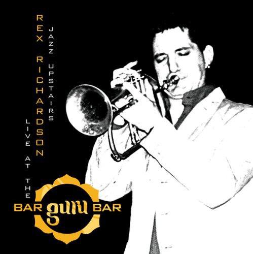 UPC 0099402476926 Jazz Upstairs: Live at the Guru Bar / Rex Richardson CD・DVD 画像