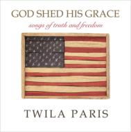 UPC 0099923240822 God Shed His Grace-Songs of Truth and - Twila Paris - Entertainment One CD・DVD 画像