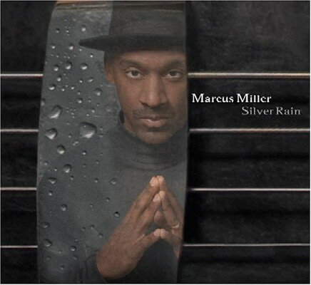 UPC 0099923577928 【輸入盤】MARCUS MILLER マーカス・ミラー／SILVER RAIN(CD) CD・DVD 画像