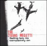 UPC 0600064004923 Trans Megetti / Fading Left To Completely On 輸入盤 CD・DVD 画像