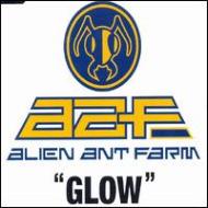 UPC 0600445046375 Glow / Alien Ant Farm CD・DVD 画像