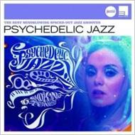 UPC 0600753074282 Psychedelic Jazz 輸入盤 CD・DVD 画像