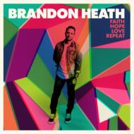 UPC 0602341021128 Brandon Heath / Faith, Hope, Love, Repeat 輸入盤 CD・DVD 画像