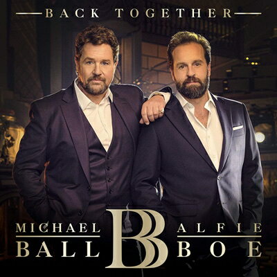 UPC 0602508307355 Michael Ball & Alfie Boe / Back Together 輸入盤 CD・DVD 画像