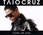 UPC 0602517644083 Come on Girl / Taio Cruz CD・DVD 画像