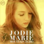UPC 0602527748269 Mountain Echo - Jodie Marie - Decca CD・DVD 画像