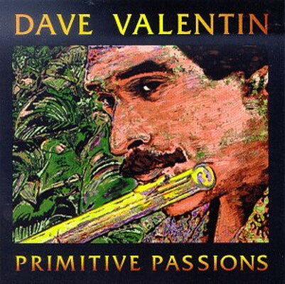 UPC 0602828200121 Primitive Passions / Dave Valentin CD・DVD 画像