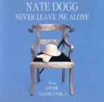 UPC 0606949701222 Never Leave Me Alone / Nate Dogg CD・DVD 画像