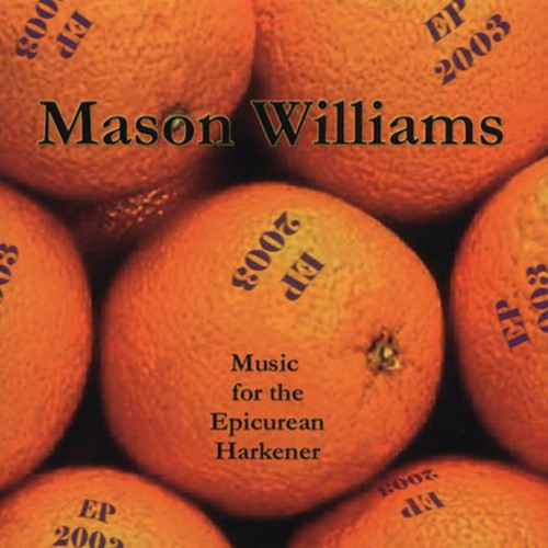 UPC 0608668100621 Mason Williams Ep： 2003 MasonWilliams CD・DVD 画像