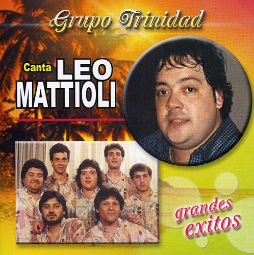 UPC 0610077213328 Grandes Exitos Canta Leo Mattioli GrupoTrinidad CD・DVD 画像