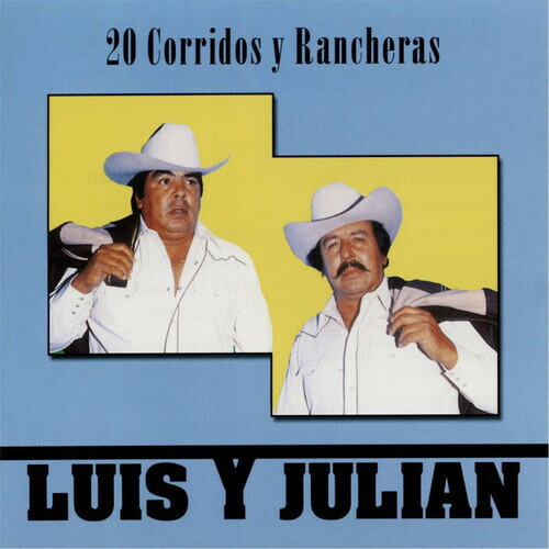 UPC 0613283300226 20 Corridos Y Rancheras / Luis Y Julian CD・DVD 画像