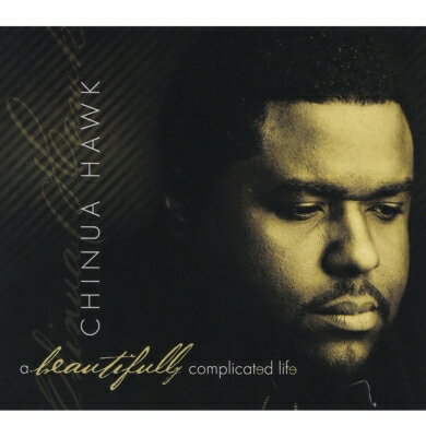 UPC 0613847013081 Chinua Hawk / Beautifully Complicated Life 輸入盤 CD・DVD 画像