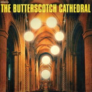 UPC 0630125982075 Butterscotch Cathedral / Butterscotch Cathedral CD・DVD 画像