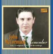 UPC 0636943278222 ジョン・マッコーマック 第3集「リメンバー」オリジナル・レコーディングス1911-1928 アルバム 8120782 CD・DVD 画像
