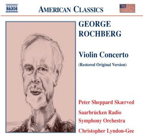 UPC 0636943912928 Violin Concerto Rochberg ,Skaerved ,Lyndon－Gee ,SaarbruckenRso CD・DVD 画像