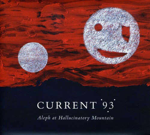 UPC 0655035220413 Aleph at Hallucinatory Mountain (Analog) / Coptic Cat / Current 93 CD・DVD 画像