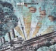 UPC 0660042845047 Mike Kershaw / Arms Wide Open CD・DVD 画像