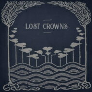 UPC 0660042845191 Lost Crowns / Every Night Something Happens CD・DVD 画像